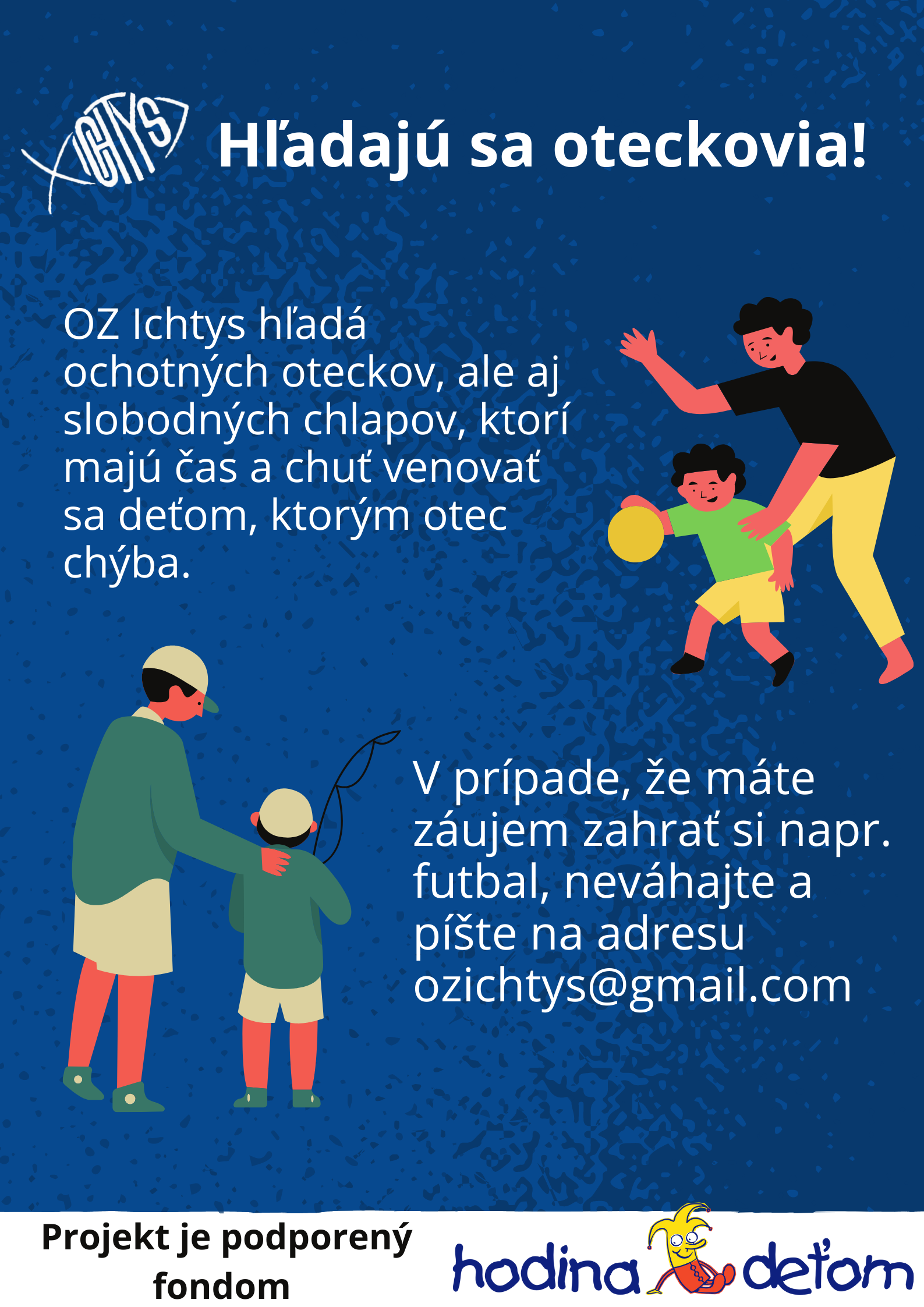 Hľadajú sa oteckovia!